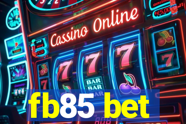 fb85 bet